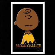 BROWN CHARLIE (POSTER)