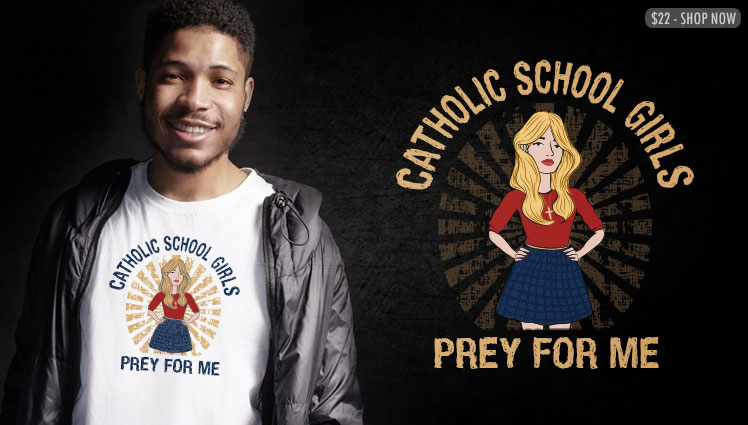 CATHOLIC SCHOOL GIRLS - PREY FOR ME