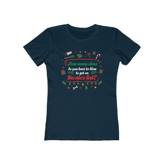 How Many Elves Do You Have To Blow - Women’s T-Shirt