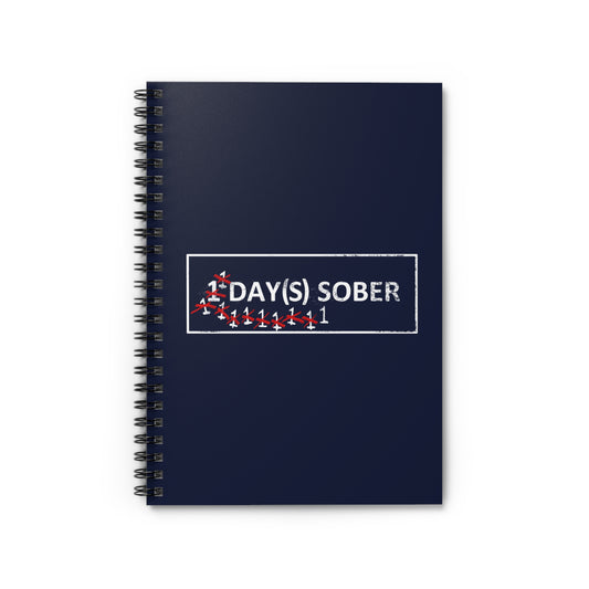 1 Day(S) Sober - Spiral Notebook