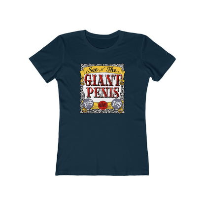 See The Giant Penis - Women’s T-Shirt