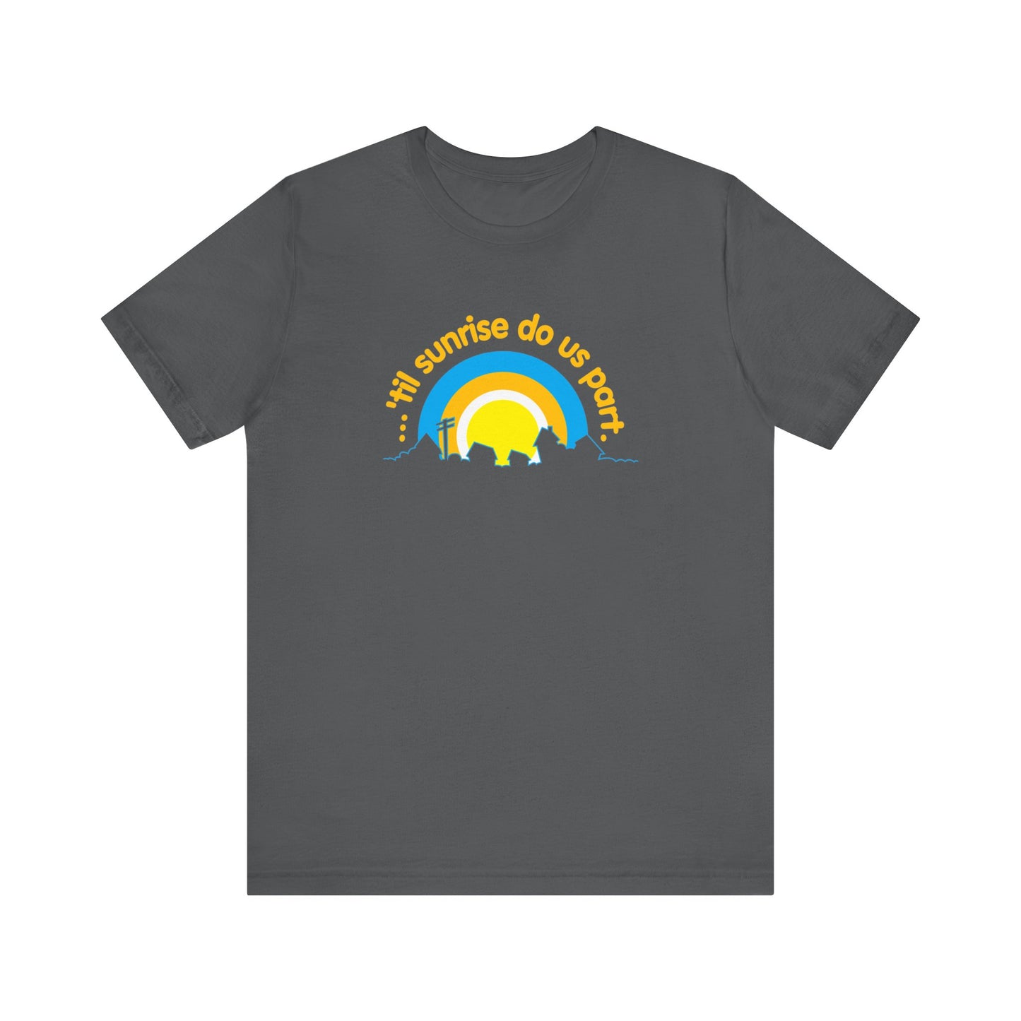 Til Sunrise Do Us Part - Men's T-Shirt