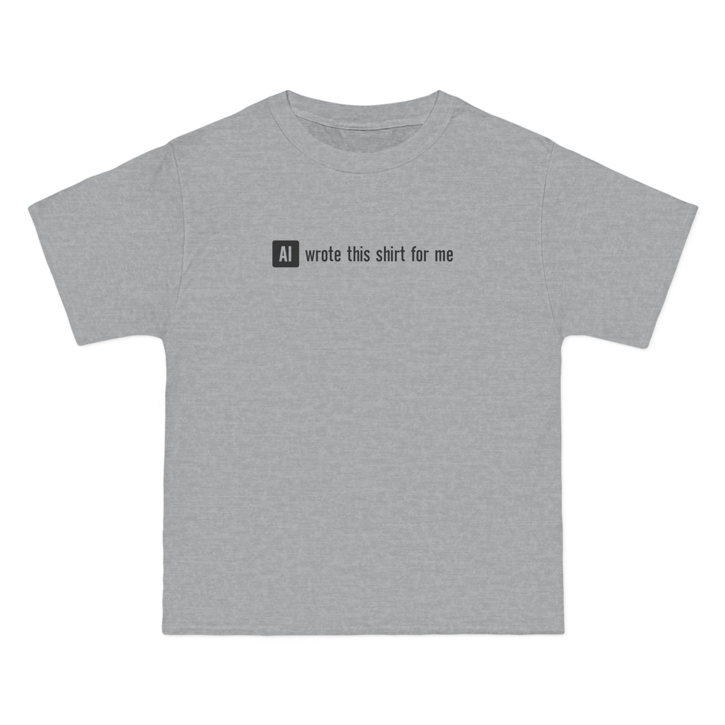 Ai Wrote This Shirt For Me - Men's Heavyweight T-Shirt