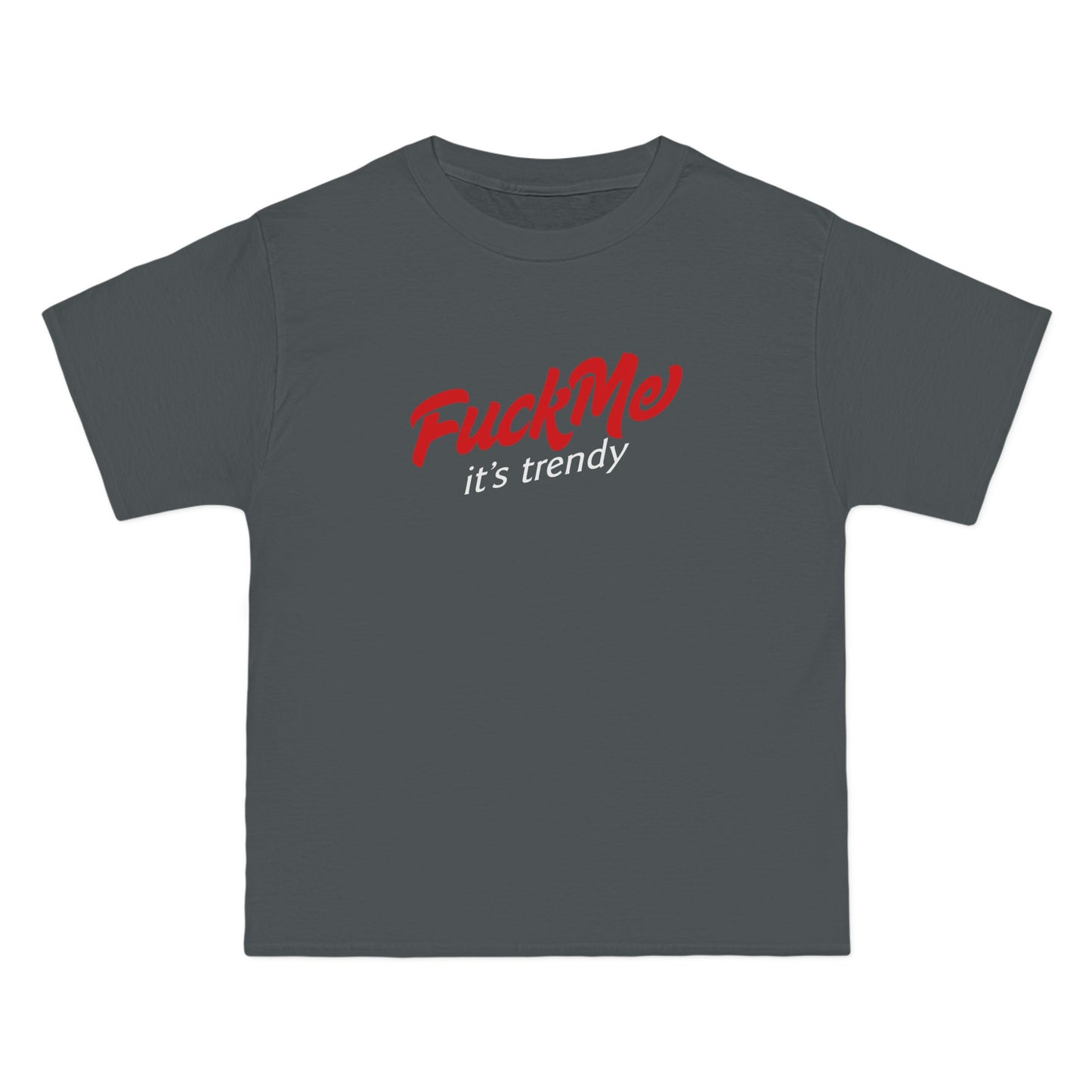 Fuck Me It's Trendy - Men's Heavyweight T-Shirt