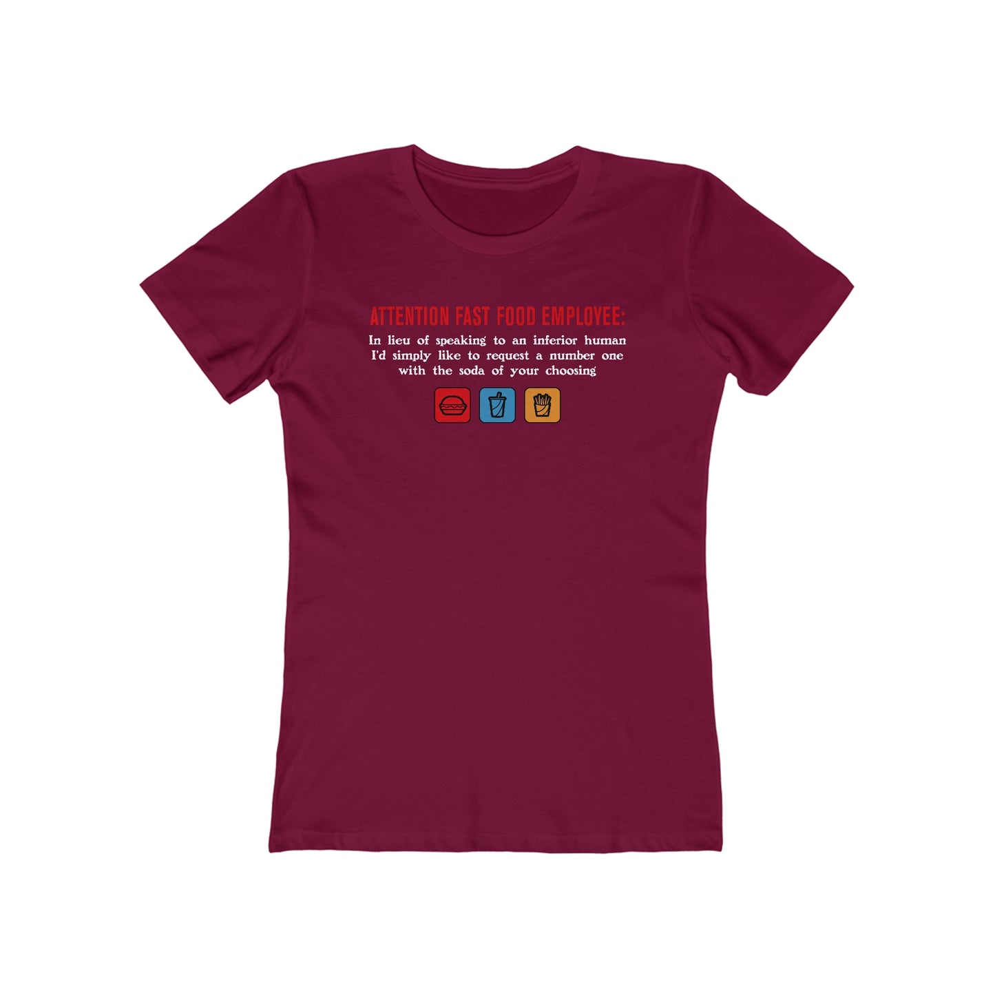 Attention Fast Food Employee - Women’s T-Shirt