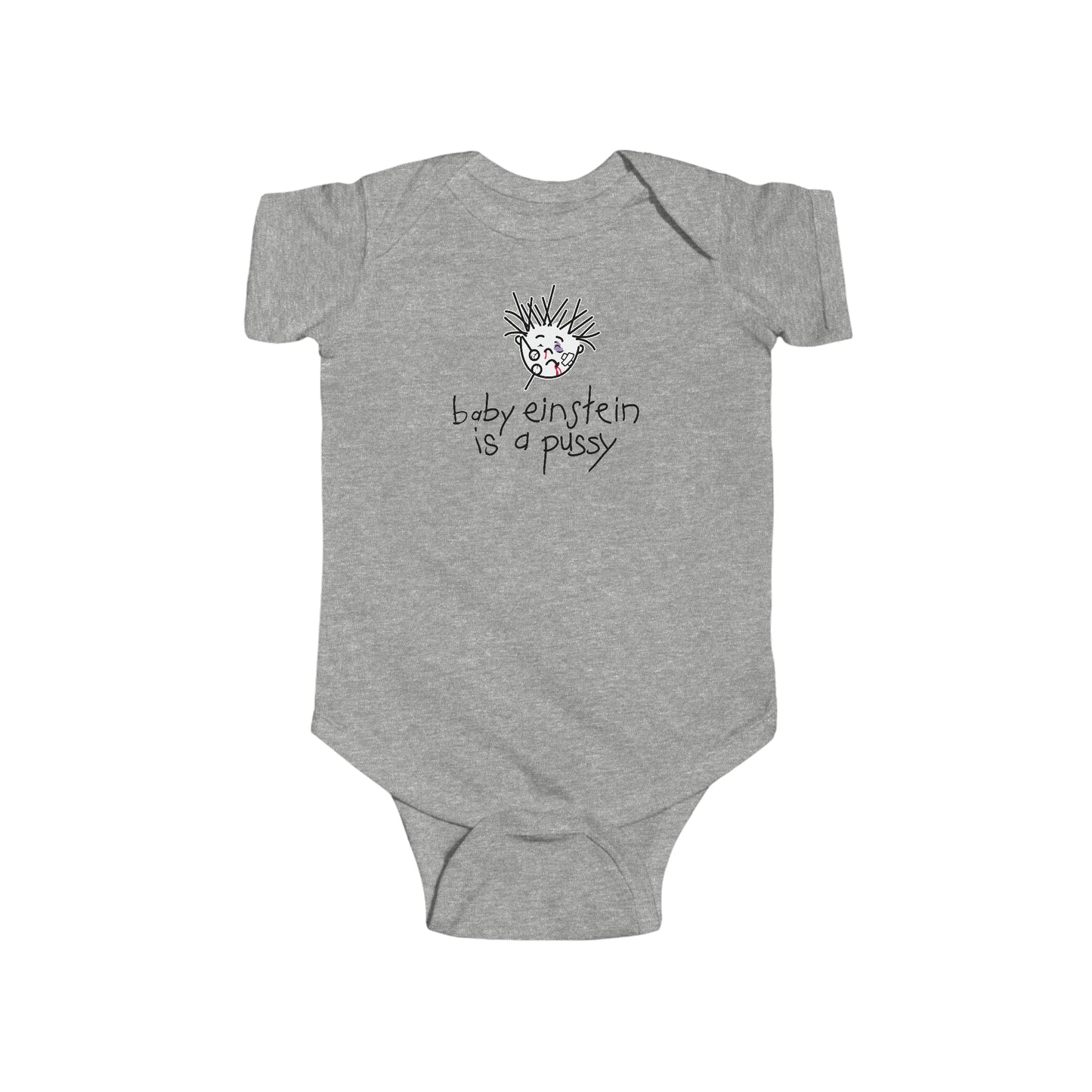 Baby Einstein Is A Pussy - Baby Onesie