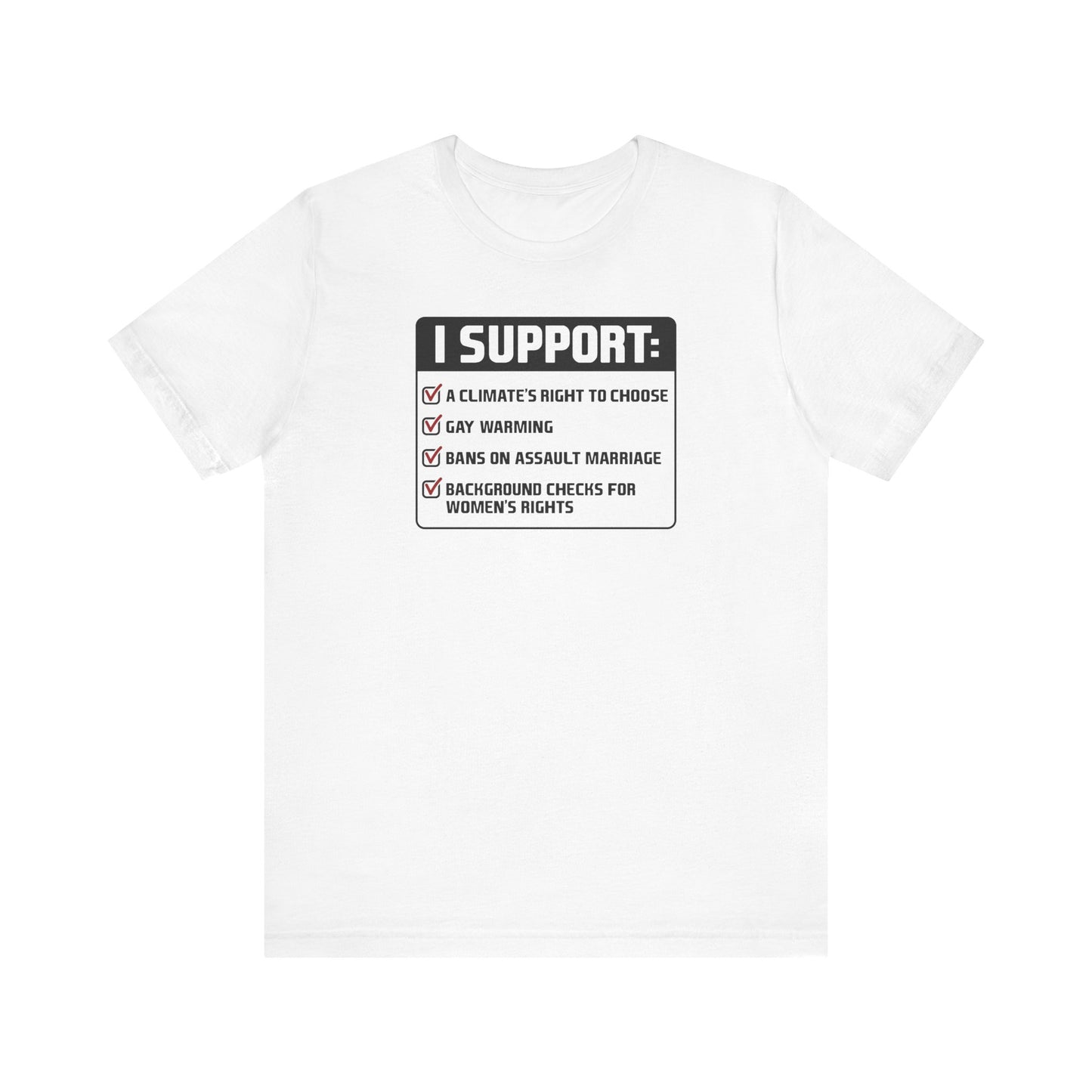 I Support A Climate's Right To Choose  - Men's T-Shirt