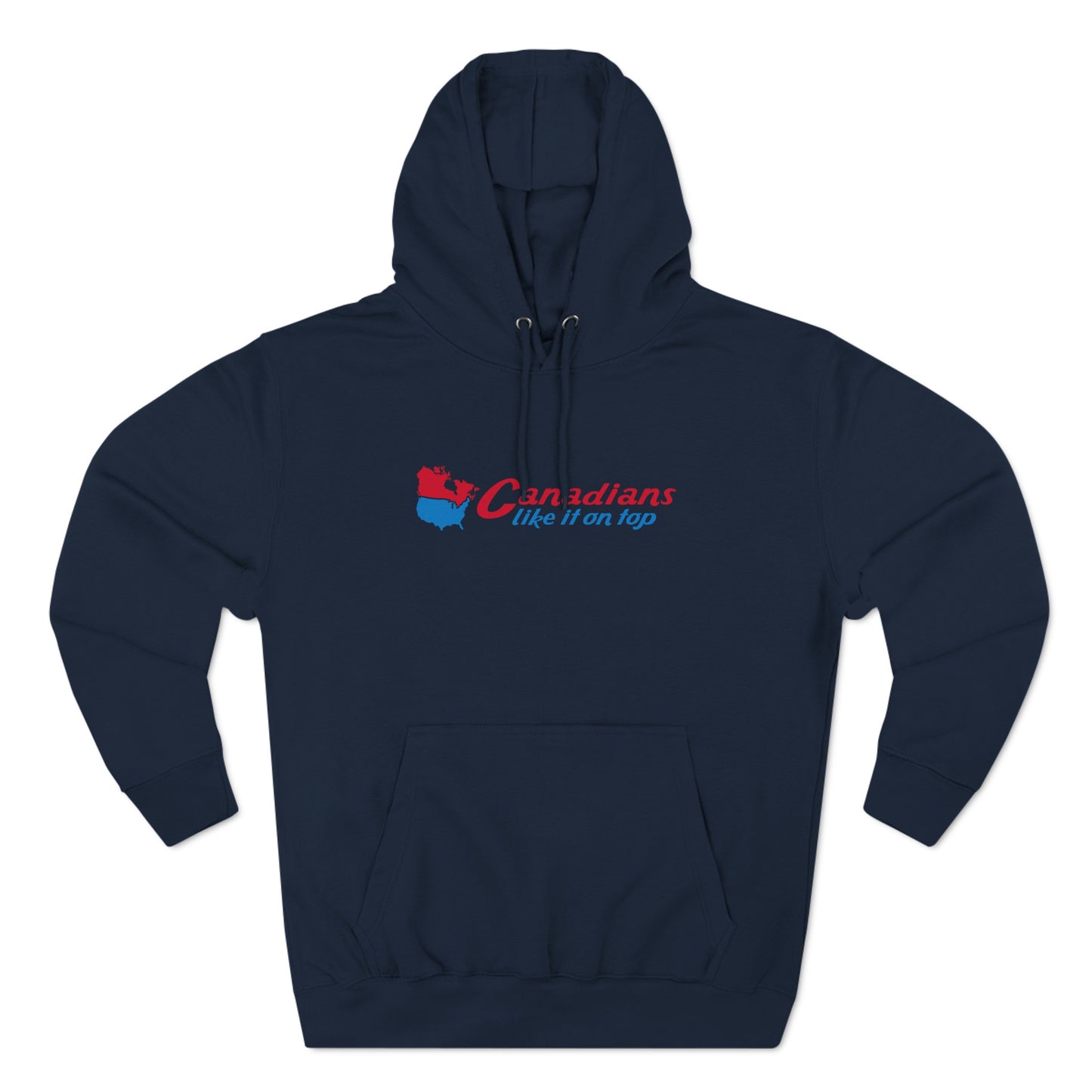 Canadians Like It On Top - Hoodie