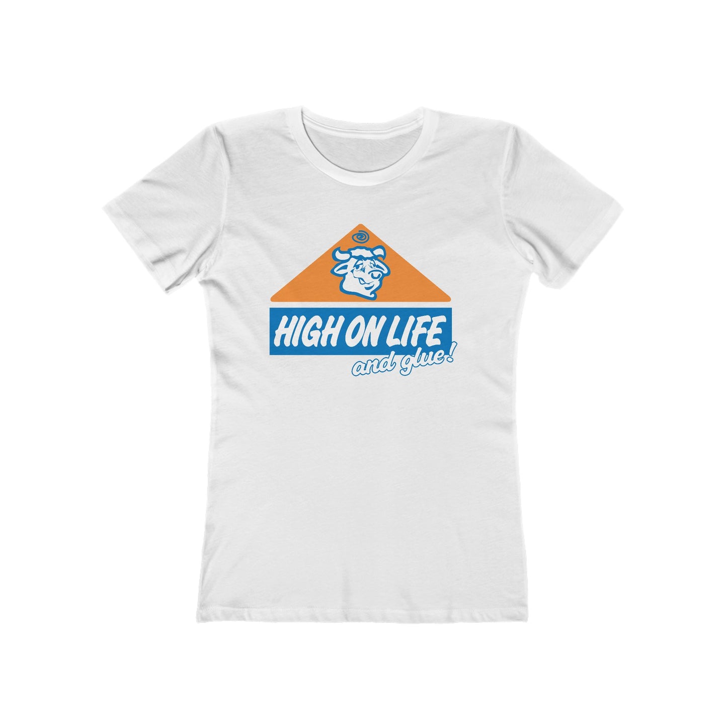 High On Life (And Glue) - Women’s T-Shirt