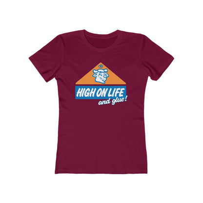 High On Life (And Glue) - Women’s T-Shirt