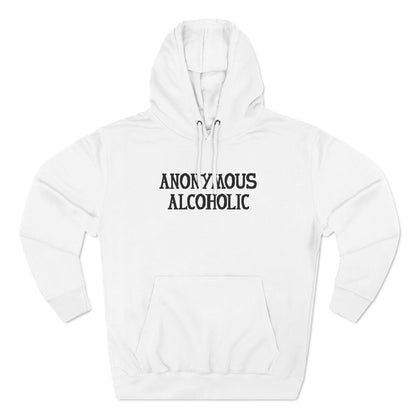 Anonymous Alcoholic - Hoodie