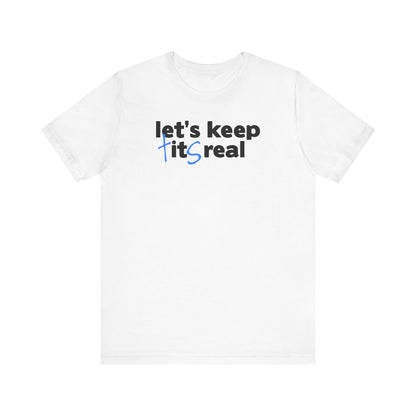 Let's Keep Tits Real - Men's T-Shirt