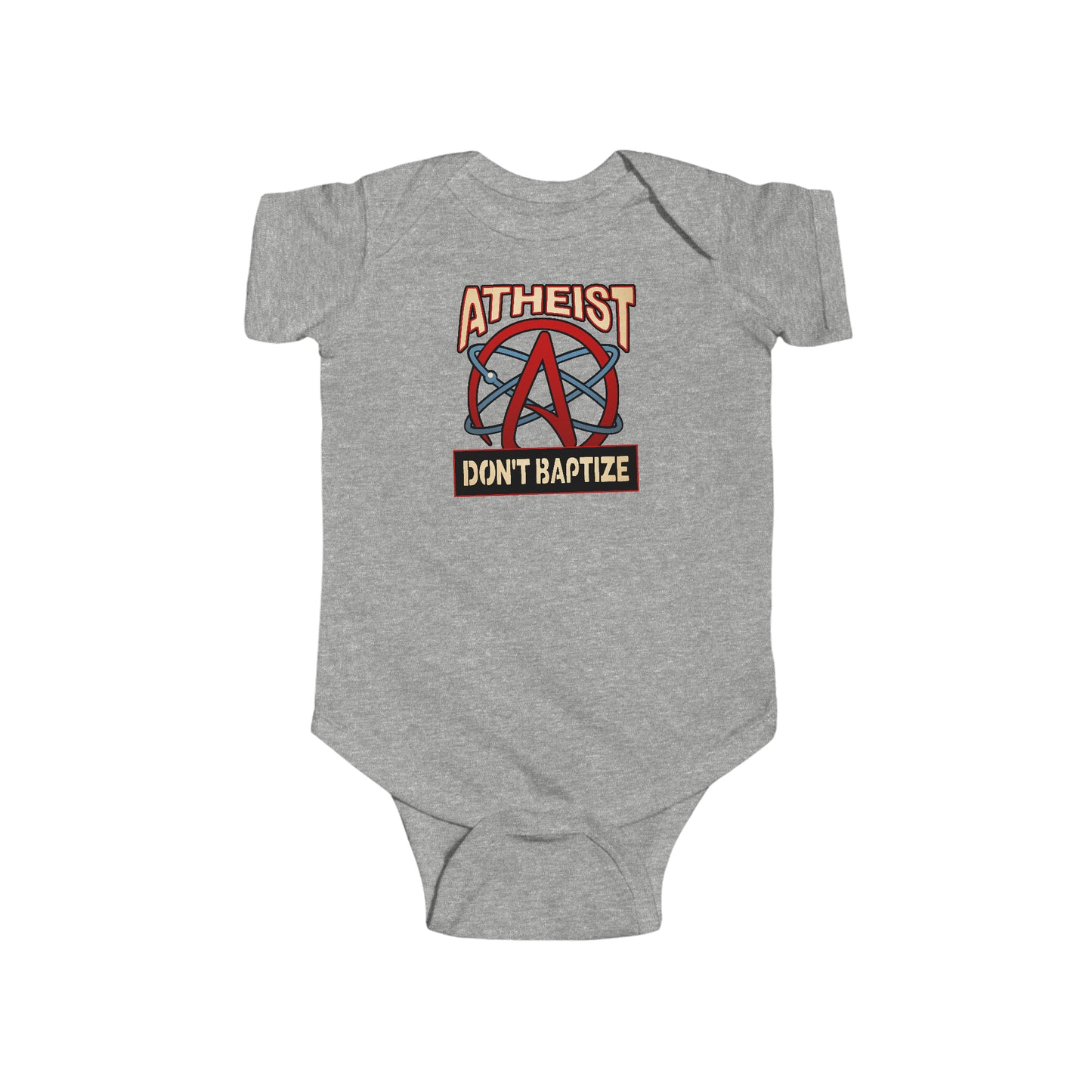 Atheist - Don't Baptize - Baby Onesie - Baby Onesie