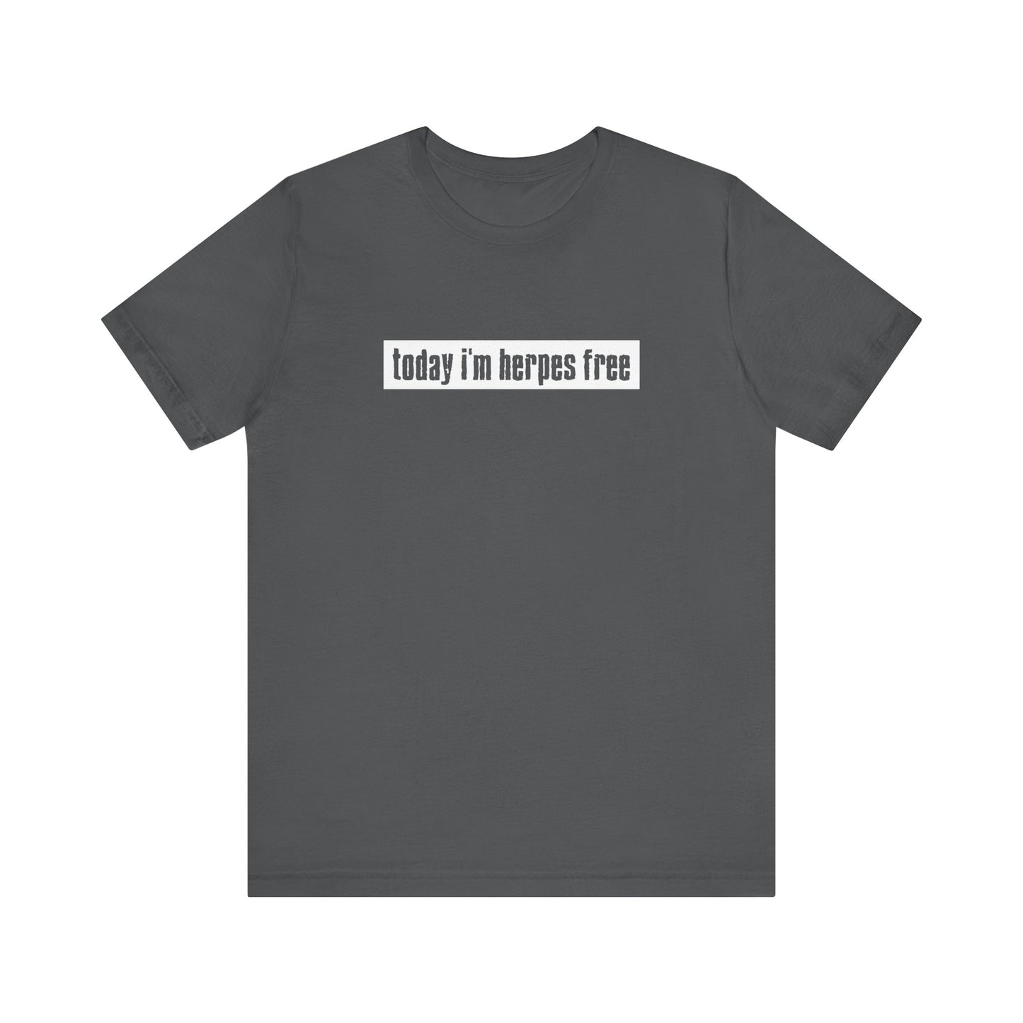 Today I'm Herpes Free - Men's T-Shirt