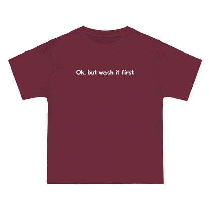 OK But Wash It First - Men's Heavyweight T-Shirt