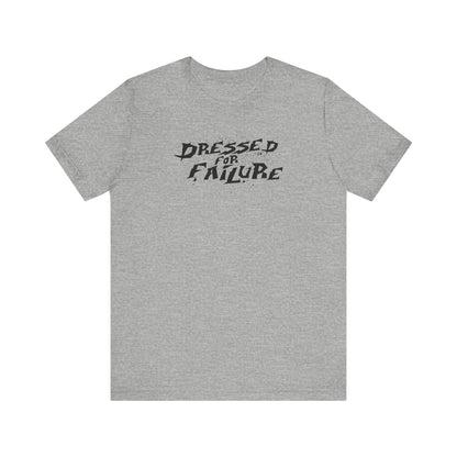 Dressed For Failure - Men's T-Shirt