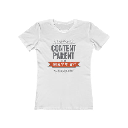 Content Parents Of An Average Student - Women's T-Shirt