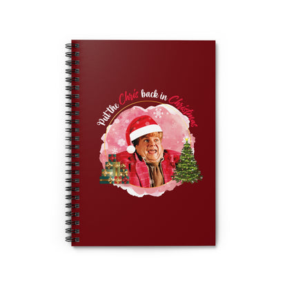 Put The Chris Back In Christmas - Spiral Notebook