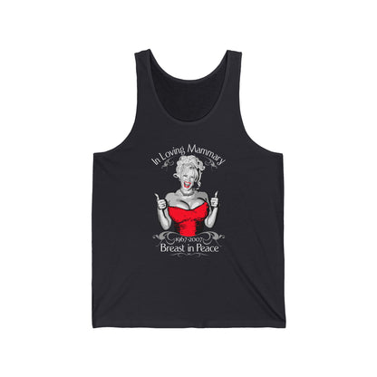 (Anna Nicole Mammarial T-Shirt) In Loving Mammary - Breast In Peace - Unisex Tank