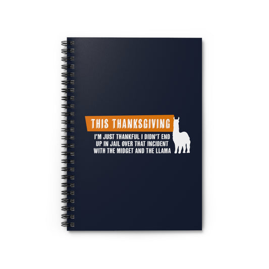 This Thanksgiving I'm Just Thankful - Spiral Notebook