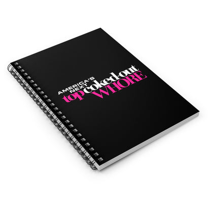 America's Next Top Coke Whore - Spiral Notebook