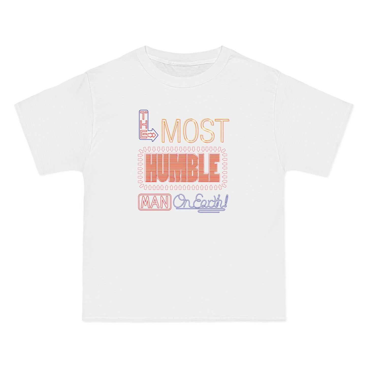 The Most Humble Man On Earth - Men's Heavyweight T-Shirt