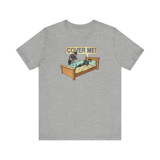 Cover Me! - Men's T-Shirt