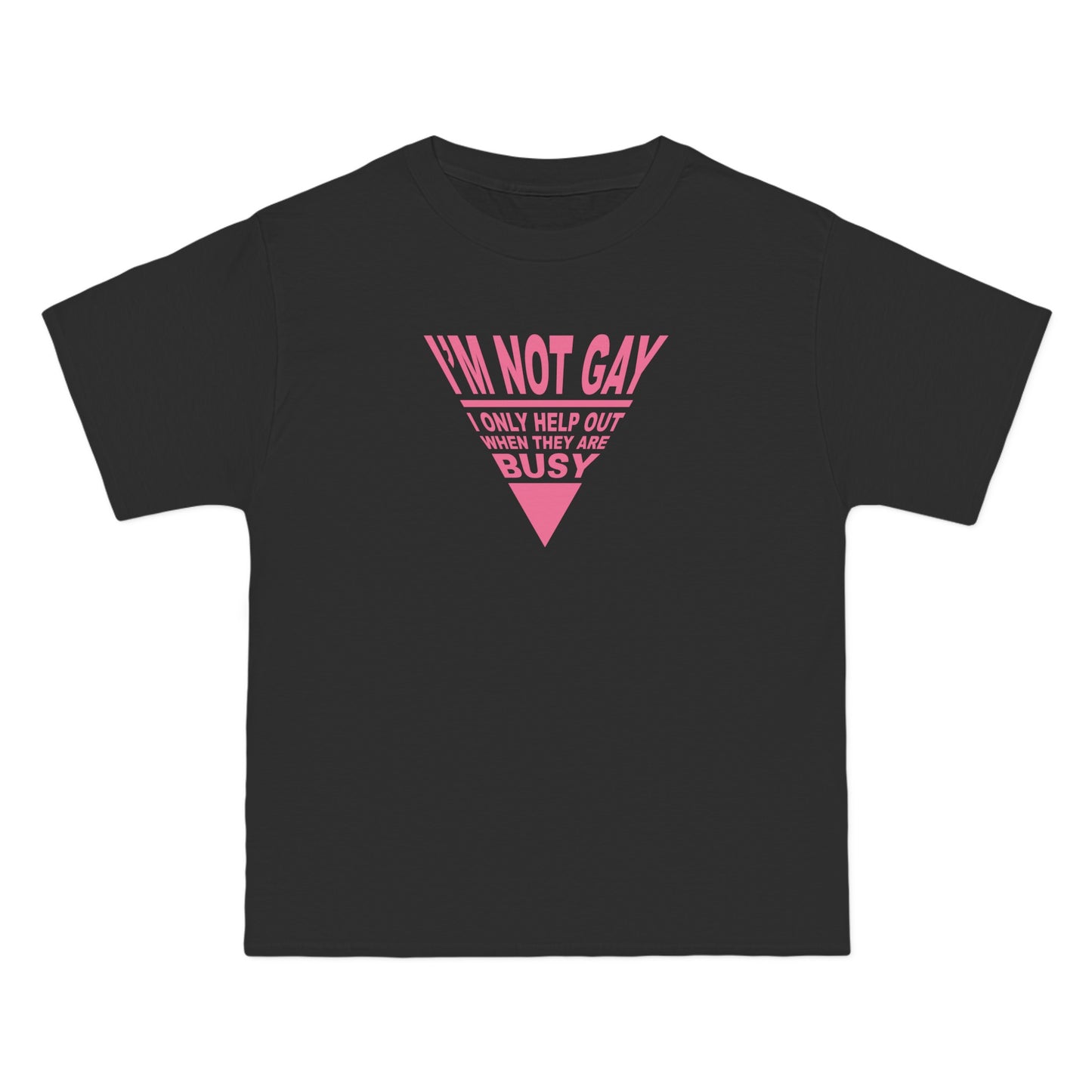 I'm Not Gay - I Only Help Out When They Are Busy - Men's Heavyweight T-Shirt