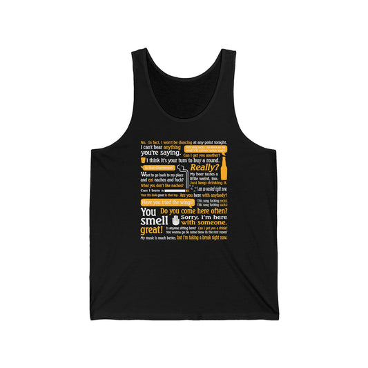 I Can't Hear Anything You're Saying - Unisex Tank