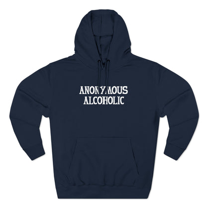 Anonymous Alcoholic - Hoodie