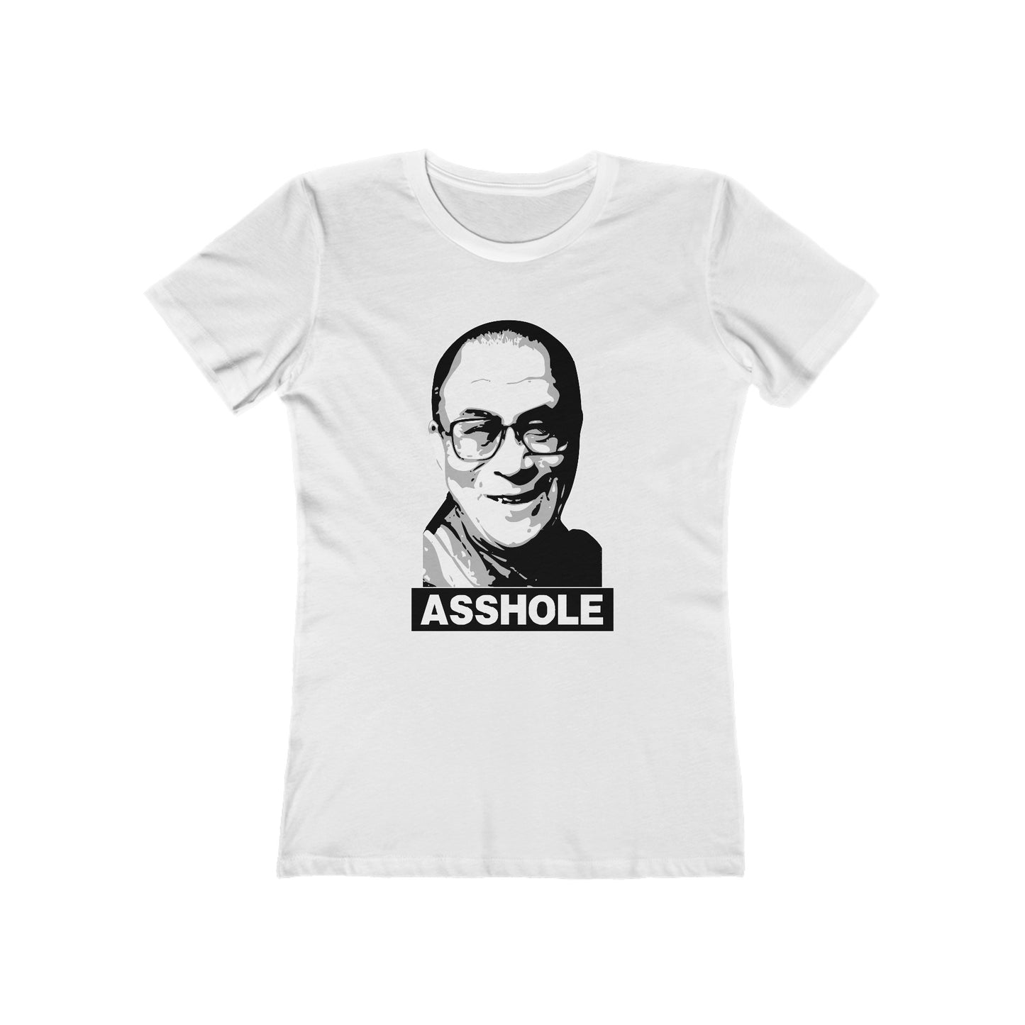 Asshole (Dalai Lama Pic) - Women’s T-Shirt