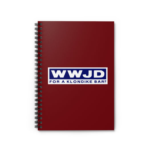 WWJD For A Klondike Bar - Spiral Notebook