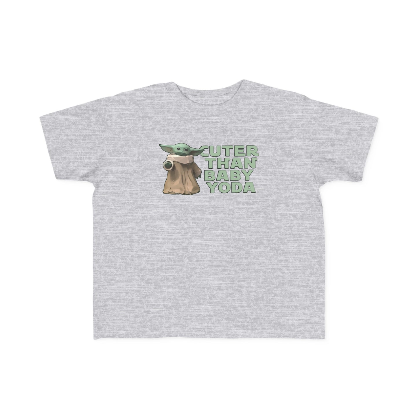 Cuter Than Baby Yoda - Toddler  T-Shirt