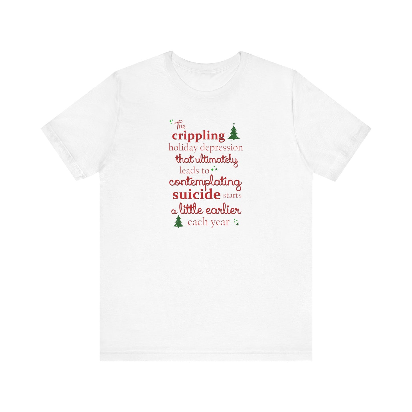 The Crippling Holiday Depression - Men's T-Shirt