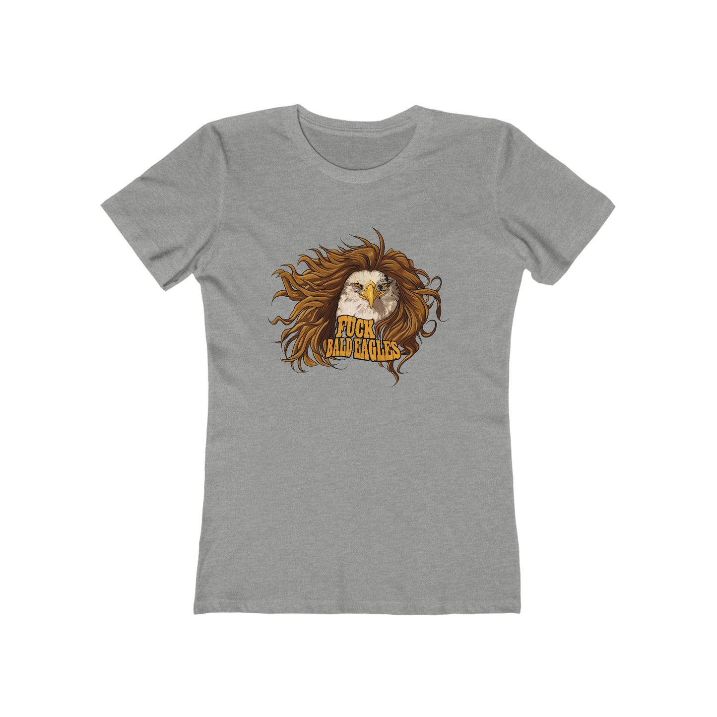 Fuck Bald Eagles - Women's T-Shirt