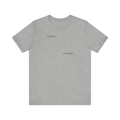 Tits - HTML - Men's T-Shirt