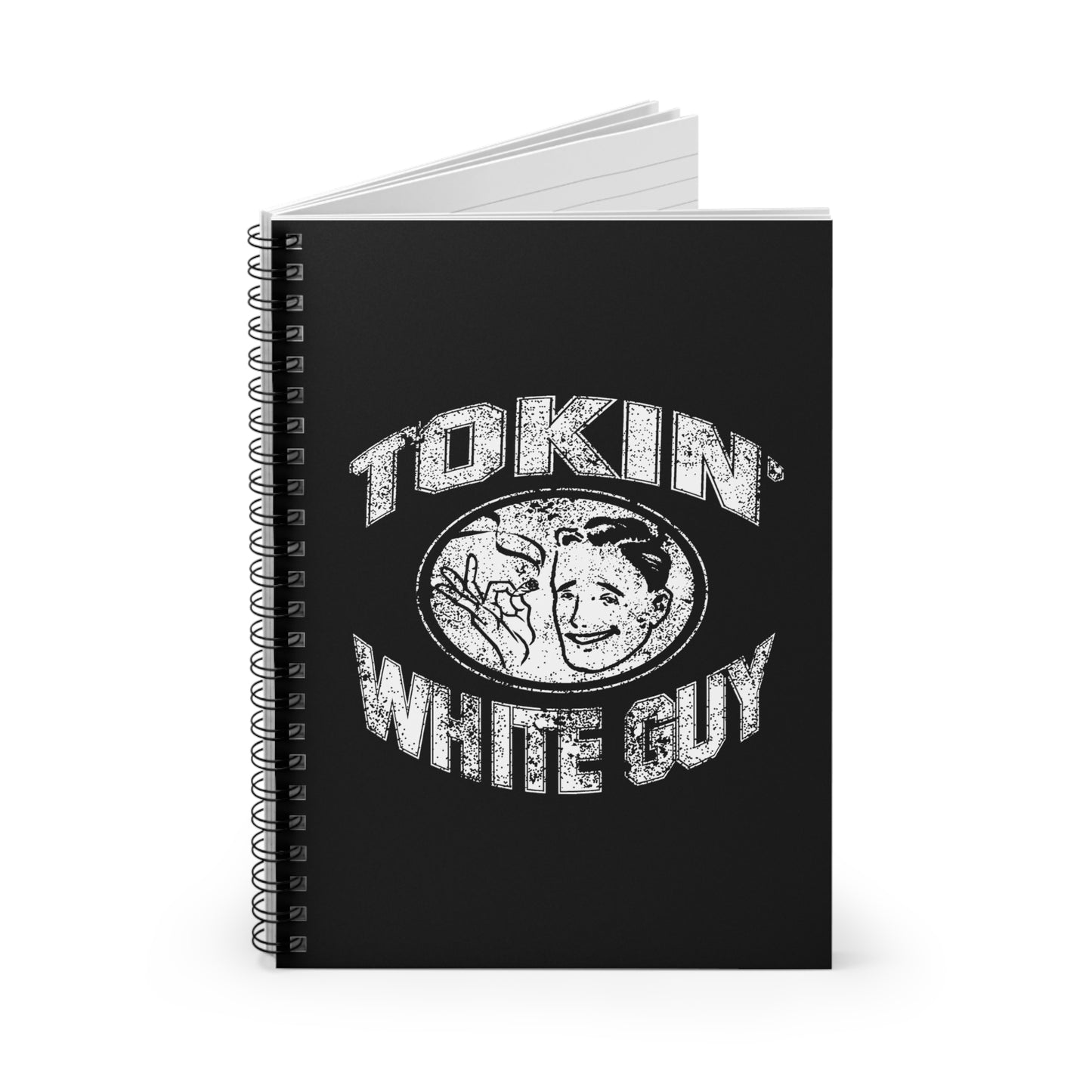 Tokin' White Guy - Spiral Notebook