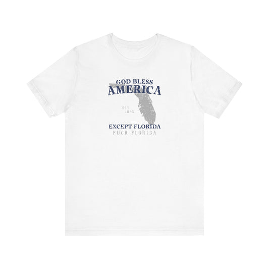 God Bless American Except (State) - Men's T-Shirt