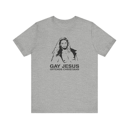 Gay Jesus Offends Christians - Men's T-Shirt