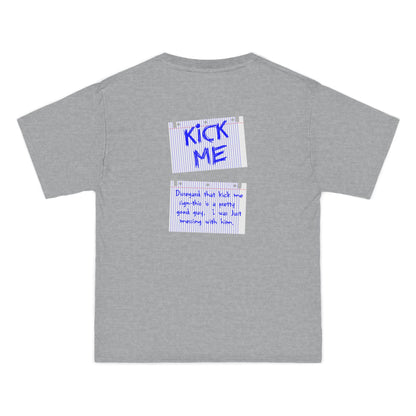 Kick Me - Disregard That Kick Me Sign - Men's Heavyweight T-Shirt