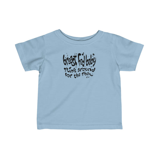 Breast Fed Baby - Baby T-Shirt