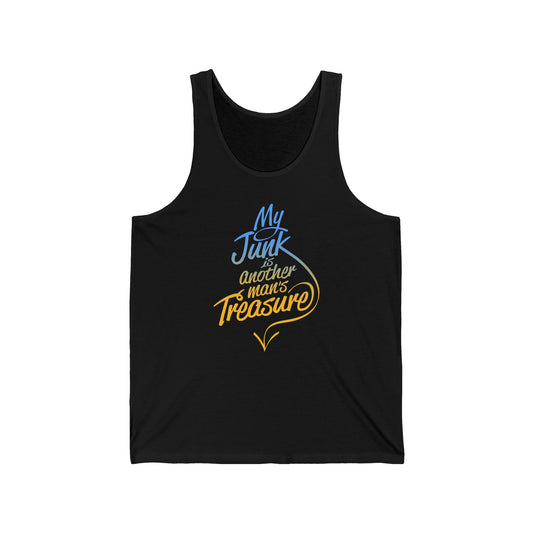 My Junk Is Another Man's Treasure - Unisex Tank