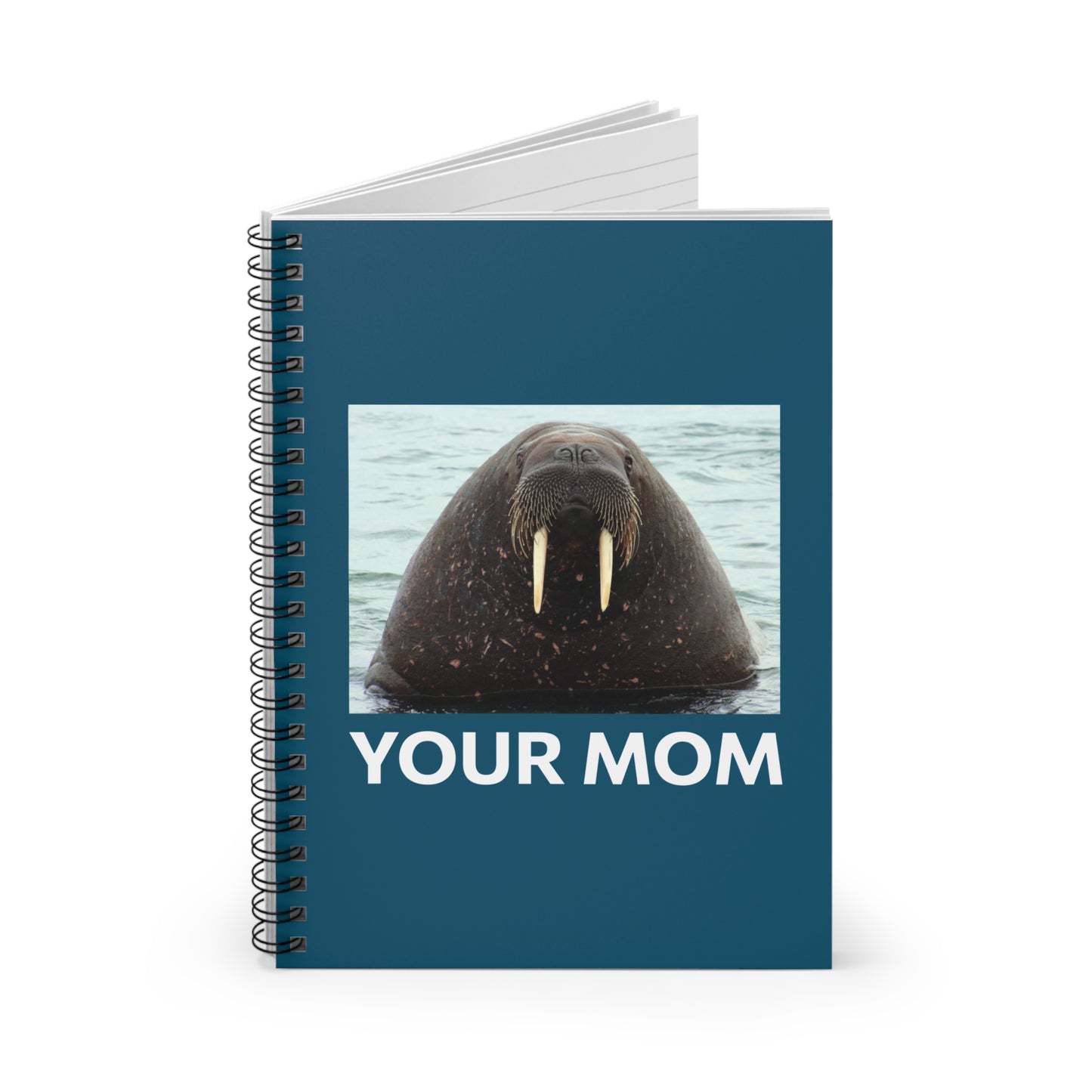 Your Mom - Spiral Notebook