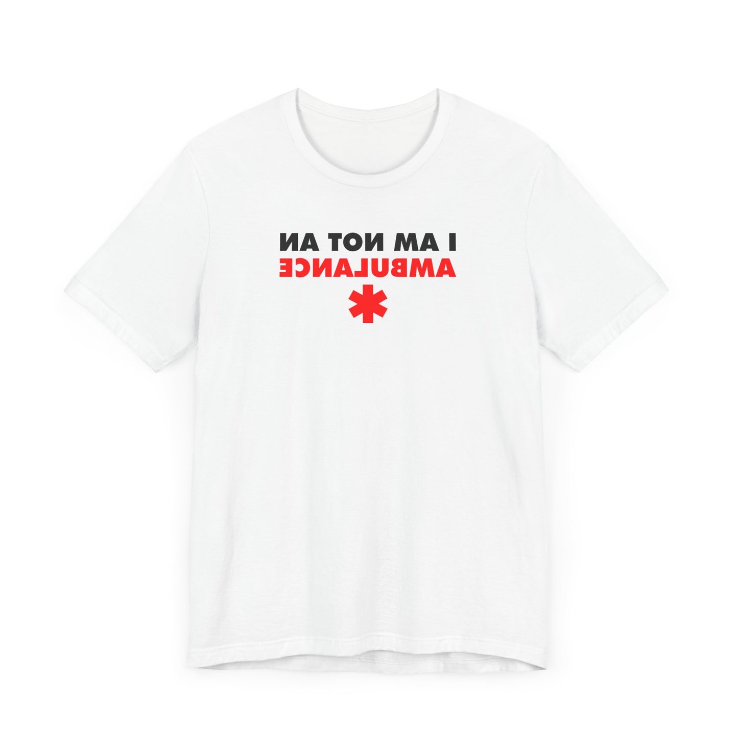 I Am Not An Ambulance - Men's T-Shirt