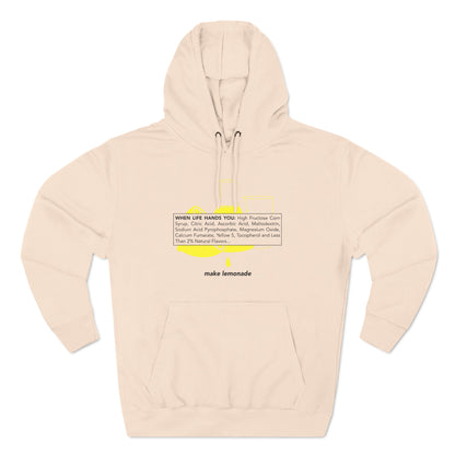 When Life Hands You: High Fructose Corn Syrup Citric Acid... Make Lemonade - Hoodie