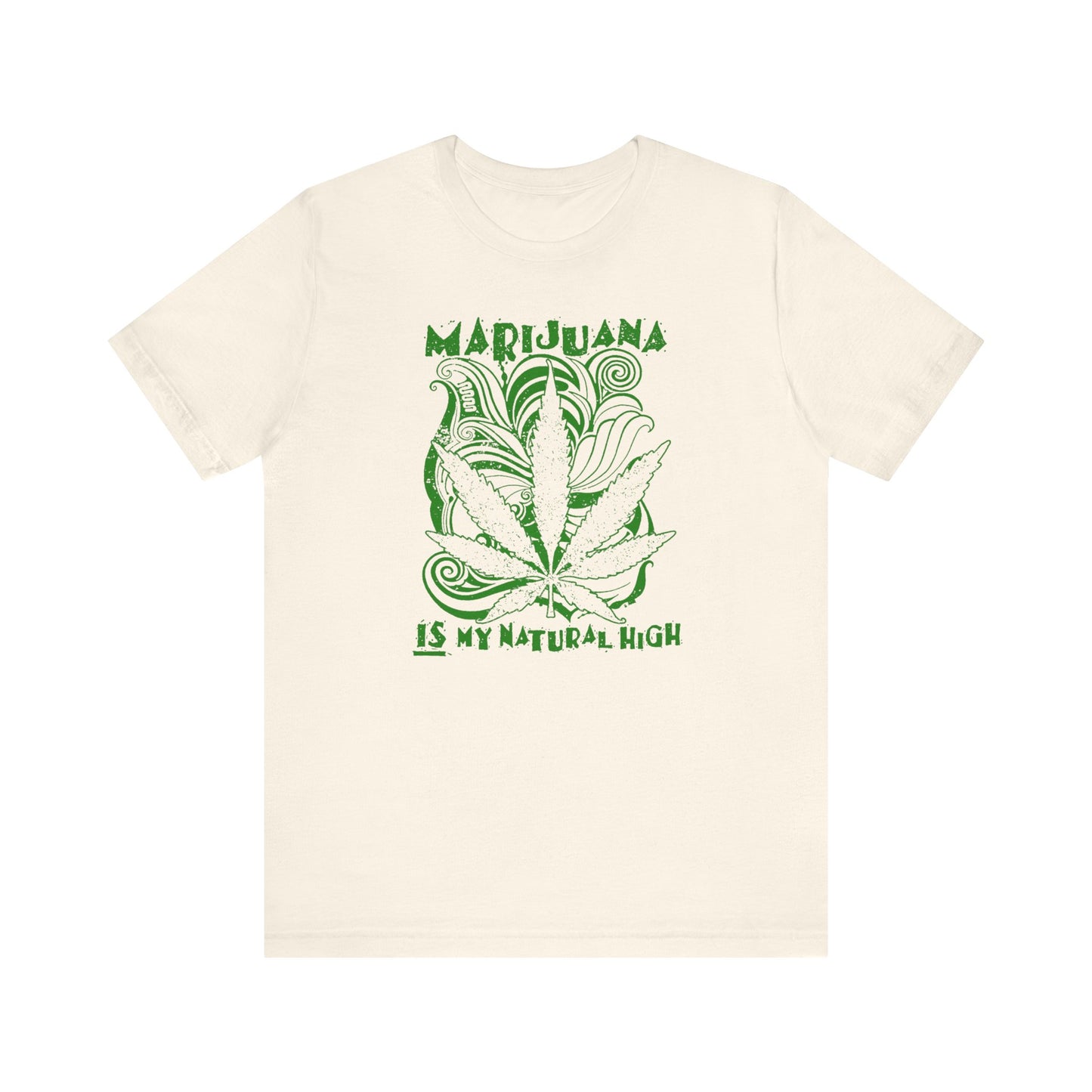 Marijuana Is My Natural High - Men's T-Shirt