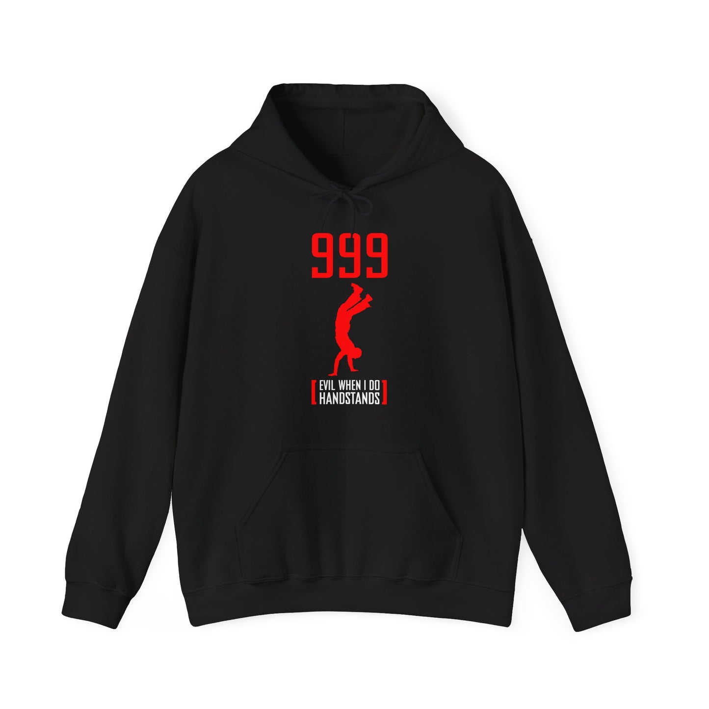 999 - Evil When I Do Handstands - Hoodie