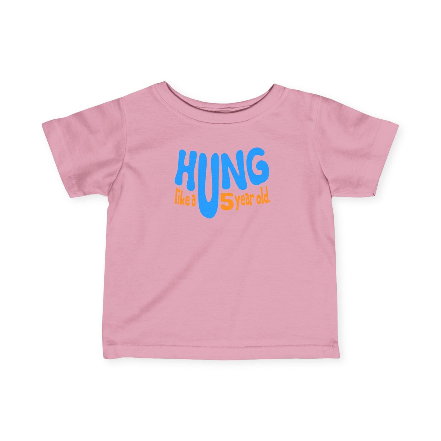 Hung Like A Five Year Old - Baby T-Shirt