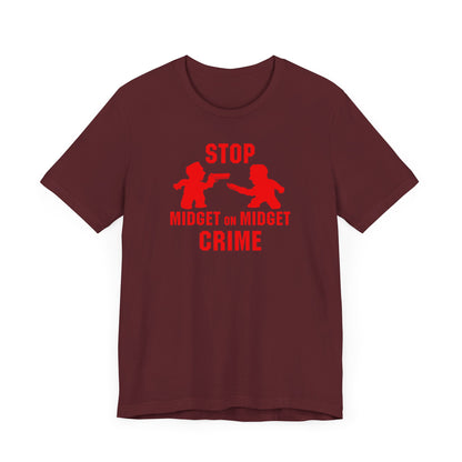 Stop Midget On Midget Crime - Men's T-Shirt