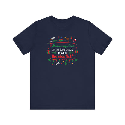 How Many Elves Do You Have To Blow To Get On The Nice List? - Men's T-Shirt